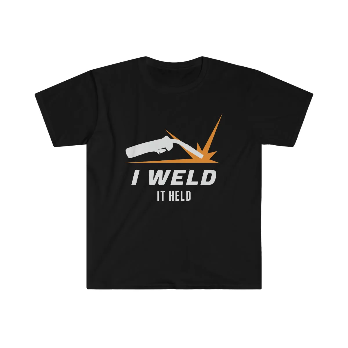 I Weld. It Held.